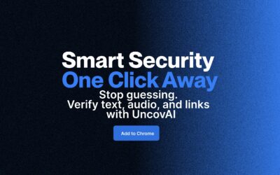 One Click to Authenticity: The New UncovAI Google Chrome Extension is Here!