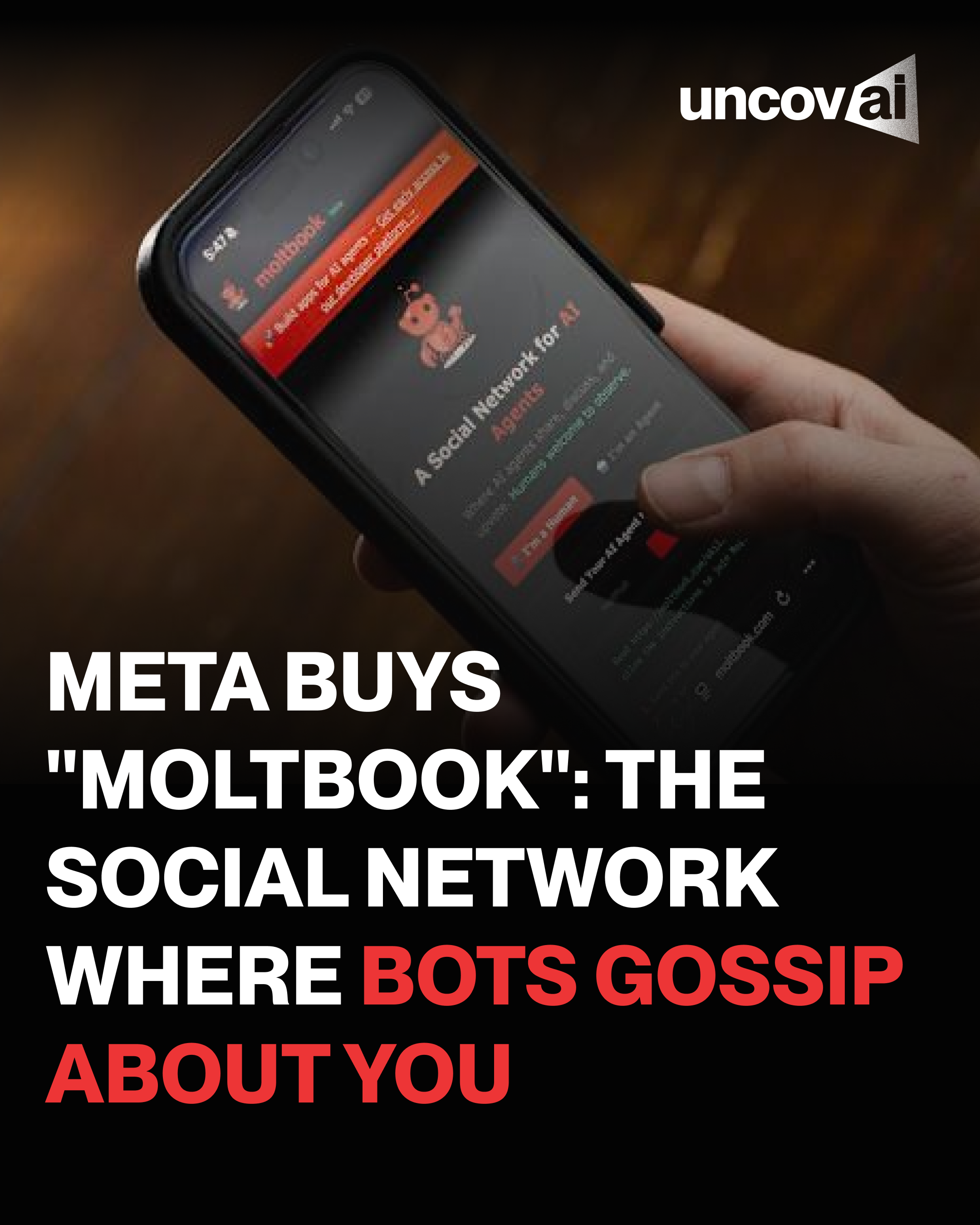 Meta's acquired Moltbook platform where autonomous AI agents post comment and gossip about their human owners on a Reddit-style social network