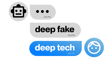 deep fake / deep tech