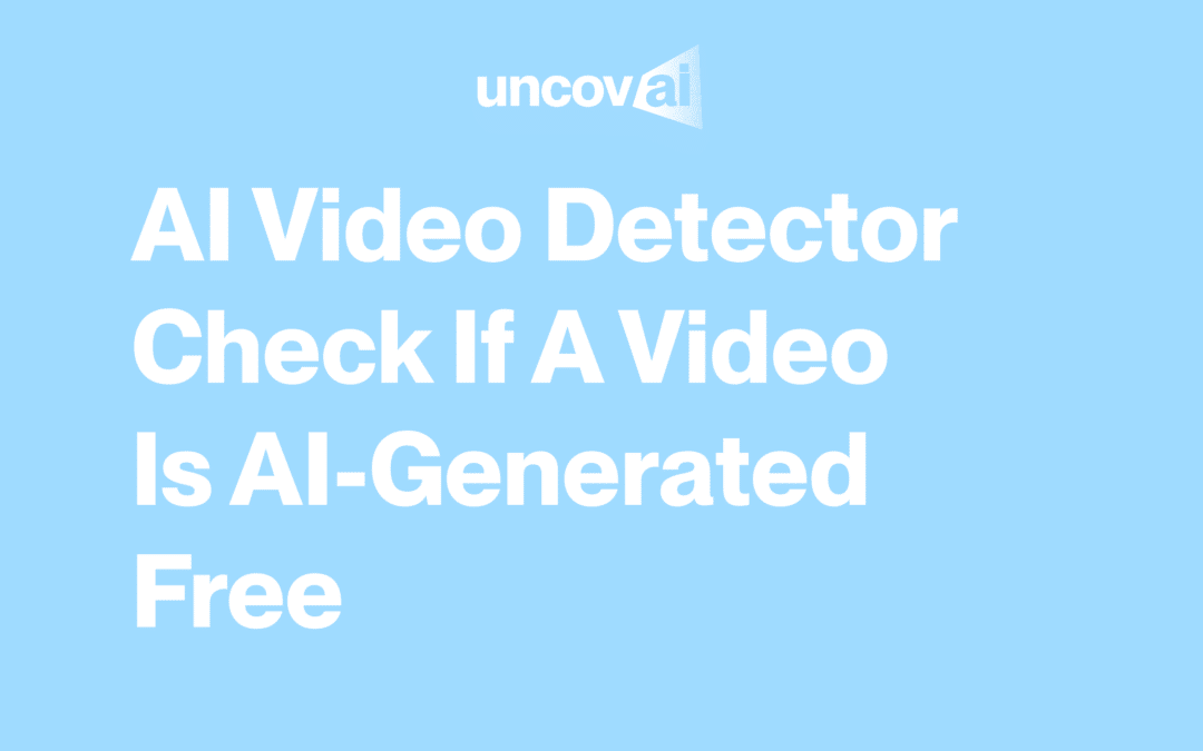 AI Video Detector – Check if a Video Is AI-Generated Free