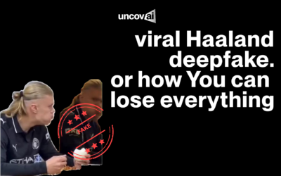 That Viral Haaland Deepfake.How You Can Lose Everything