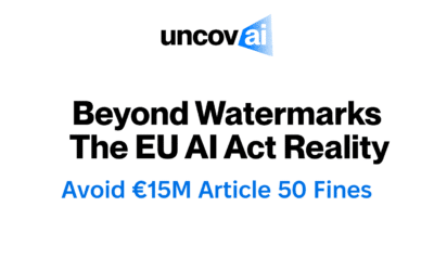 EU AI Act Article 50: Why Watermarks Alone Won’t Keep You Compliant