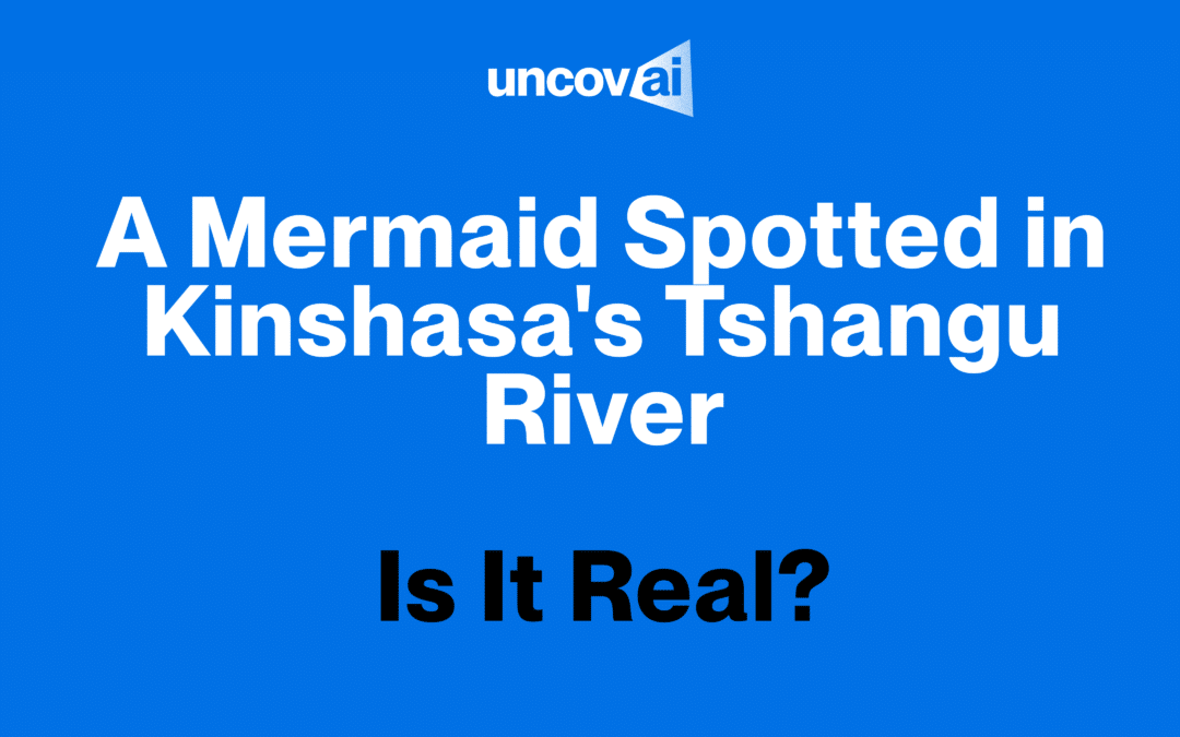 A Mermaid Spotted in Kinshasa’s Tshangu River? Is It Real?