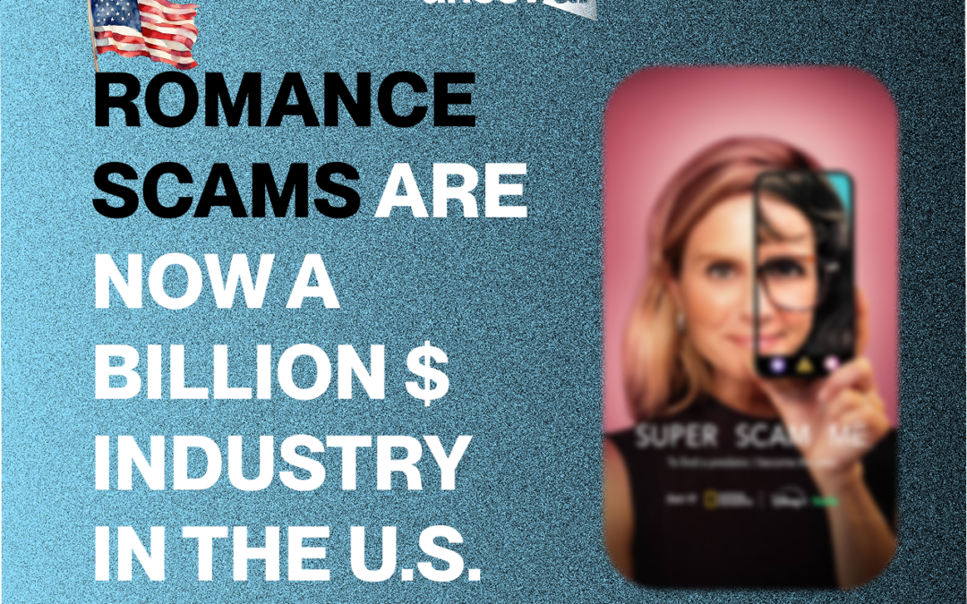 How Romance Scams Work? Lessons from Nat Geo’s Super Scam Me